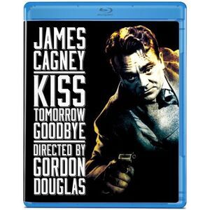 Kiss Tomorrow Goodbye  BLU-RAY